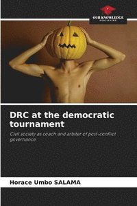 bokomslag DRC at the democratic tournament