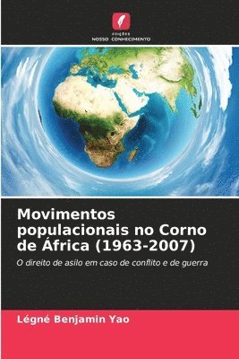 Movimentos populacionais no Corno de frica (1963-2007) 1