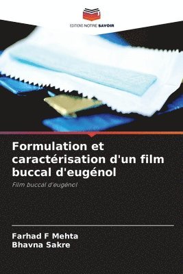 Formulation et caractrisation d'un film buccal d'eugnol 1