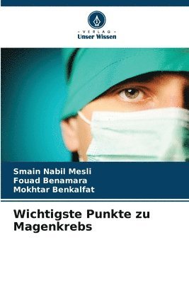 Wichtigste Punkte zu Magenkrebs 1