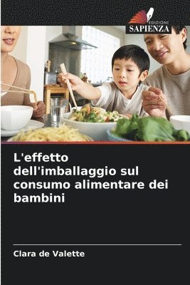 bokomslag L'effetto dell'imballaggio sul consumo alimentare dei bambini