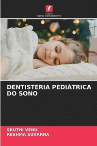 bokomslag Dentisteria Peditrica Do Sono