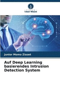 bokomslag Auf Deep Learning basierendes Intrusion Detection System