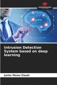 bokomslag Intrusion Detection System based on deep learning