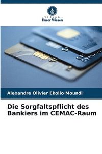 bokomslag Die Sorgfaltspflicht des Bankiers im CEMAC-Raum