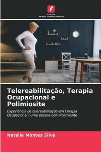 bokomslag Telereabilitao, Terapia Ocupacional e Polimiosite