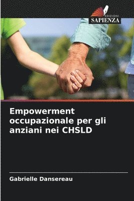 bokomslag Empowerment occupazionale per gli anziani nei CHSLD