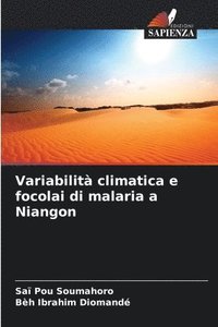 bokomslag Variabilit climatica e focolai di malaria a Niangon