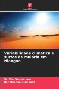 bokomslag Variabilidade climtica e surtos de malria em Niangon