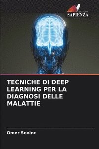 bokomslag Tecniche Di Deep Learning Per La Diagnosi Delle Malattie