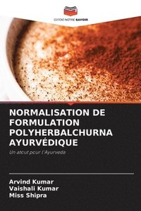 bokomslag Normalisation de Formulation Polyherbalchurna Ayurvdique