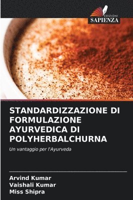 Standardizzazione Di Formulazione Ayurvedica Di Polyherbalchurna 1