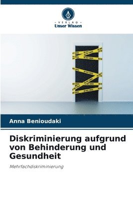 bokomslag Diskriminierung aufgrund von Behinderung und Gesundheit