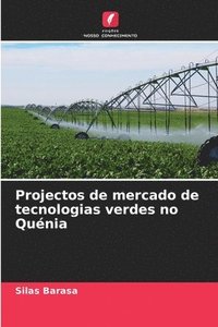 bokomslag Projectos de mercado de tecnologias verdes no Qunia