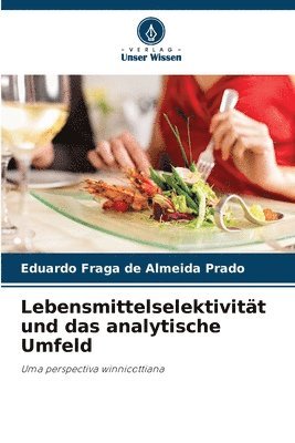 Lebensmittelselektivitt und das analytische Umfeld 1