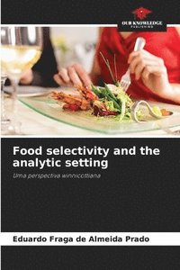 bokomslag Food selectivity and the analytic setting