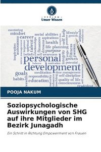 bokomslag Soziopsychologische Auswirkungen von SHG auf ihre Mitglieder im Bezirk Junagadh