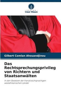 bokomslag Das Rechtsprechungsprivileg von Richtern und Staatsanwlten