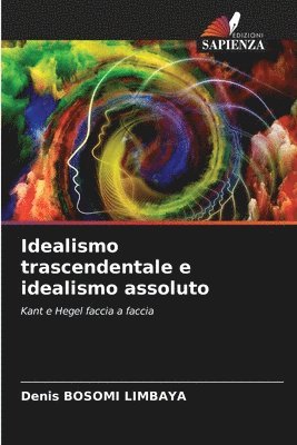 Idealismo trascendentale e idealismo assoluto 1