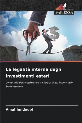 La legalit interna degli investimenti esteri 1