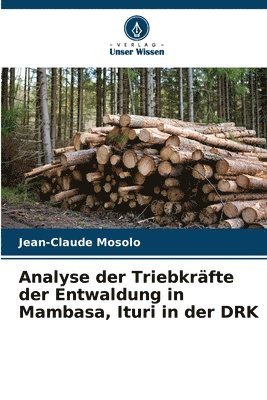 Analyse der Triebkrfte der Entwaldung in Mambasa, Ituri in der DRK 1