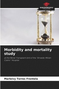 bokomslag Morbidity and mortality study