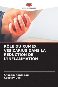 bokomslag Rle Du Rumex Vesicarius Dans La Rduction de l'Inflammation
