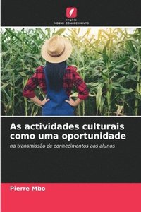 bokomslag As actividades culturais como uma oportunidade