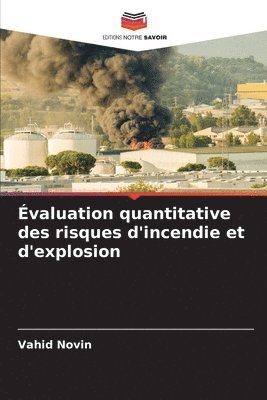 valuation quantitative des risques d'incendie et d'explosion 1