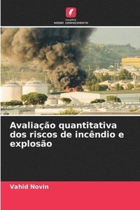 bokomslag Avaliao quantitativa dos riscos de incndio e exploso