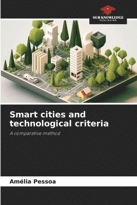 bokomslag Smart cities and technological criteria