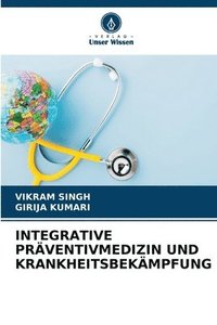 bokomslag Integrative Prventivmedizin Und Krankheitsbekmpfung