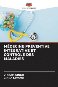 bokomslag Mdecine Prventive Intgrative Et Contrle Des Maladies