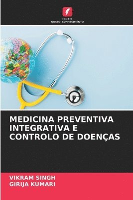 Medicina Preventiva Integrativa E Controlo de Doenas 1