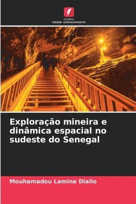 Explorao mineira e dinmica espacial no sudeste do Senegal 1