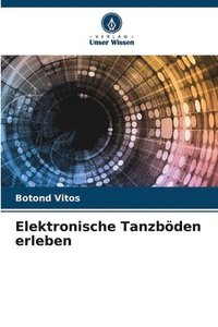 bokomslag Elektronische Tanzbden erleben