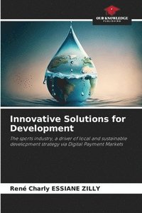 bokomslag Innovative Solutions for Development