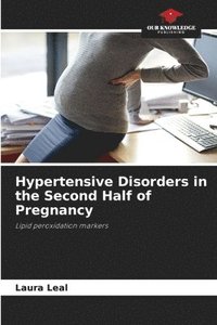 bokomslag Hypertensive Disorders in the Second Half of Pregnancy