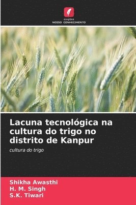 Lacuna tecnolgica na cultura do trigo no distrito de Kanpur 1