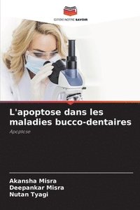 bokomslag L'apoptose dans les maladies bucco-dentaires