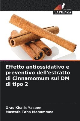 Effetto antiossidativo e preventivo dell'estratto di Cinnamomum sul DM di tipo 2 1