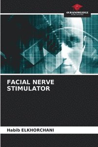bokomslag Facial Nerve Stimulator
