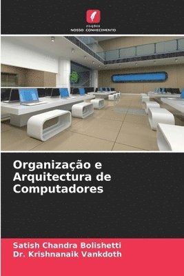 Satish Chandra Bolishetti, Krishnanaik Vankdoth, Dr. Krishnanaik Vankdoth - Organização e Arquitectura de Computadores, Häftad