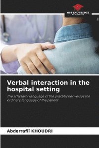 bokomslag Verbal interaction in the hospital setting