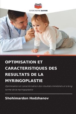 Optimisation Et Caracteristiques Des Resultats de la Myringoplastie 1