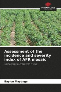 bokomslag Assessment of the incidence and severity index of AFR mosaic