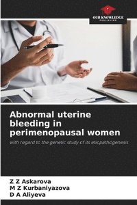 bokomslag Abnormal uterine bleeding in perimenopausal women