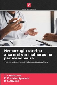 bokomslag Hemorragia uterina anormal em mulheres na perimenopausa