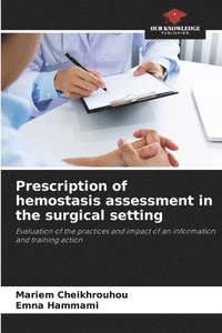 bokomslag Prescription of hemostasis assessment in the surgical setting