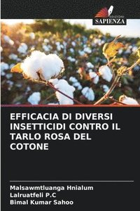 bokomslag Efficacia Di Diversi Insetticidi Contro Il Tarlo Rosa del Cotone